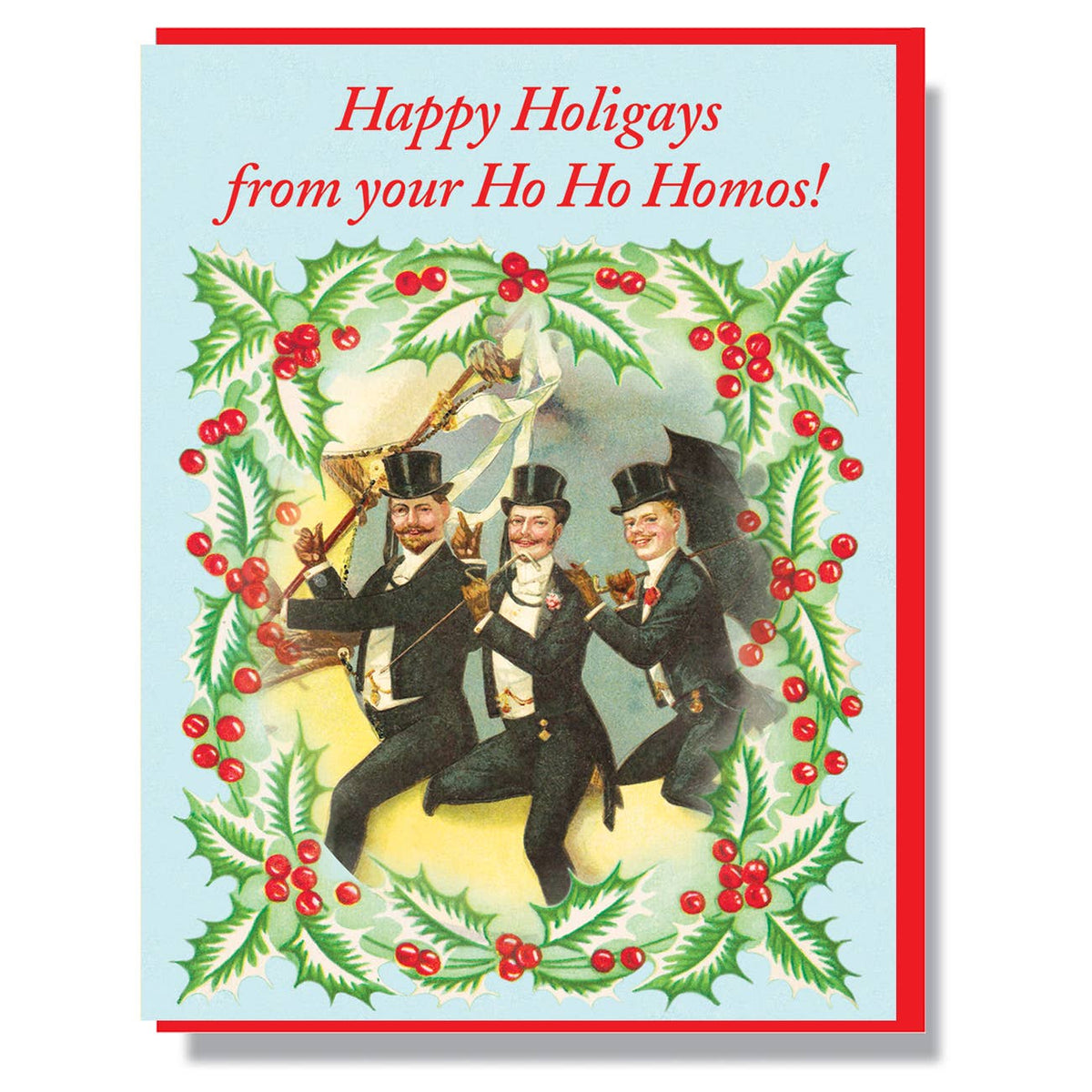 Happy Holigays From Your Ho Ho Homos Card: Single Card