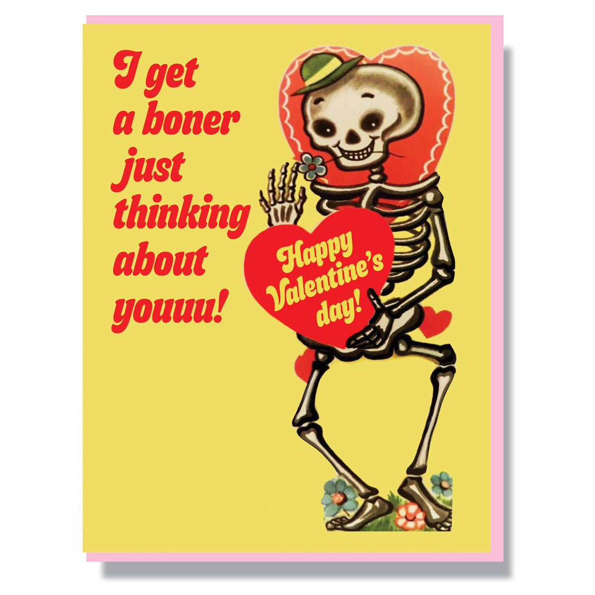 I Get A Boner Just Thinking About You Card