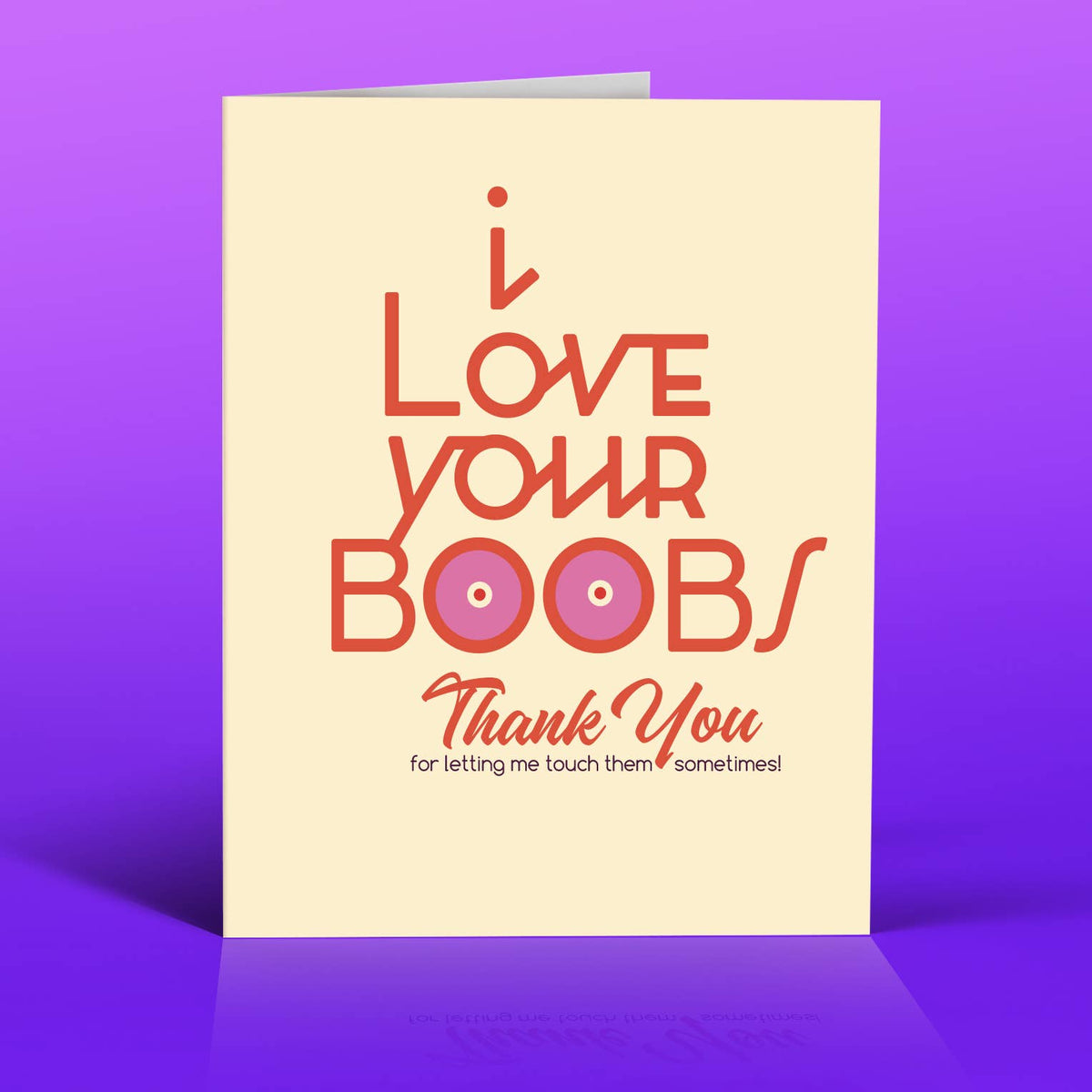 I LOVE YOUR BOOBS love card