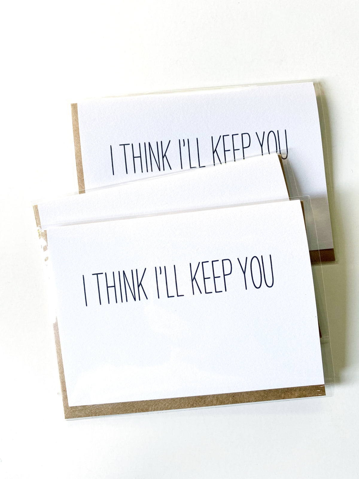 I Think I&#39;ll Keep You Love Card