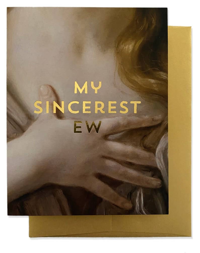 SINCEREST EW Greeting Card - Gold Foil